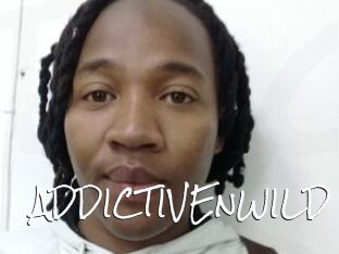 ADDICTIVEnWILD