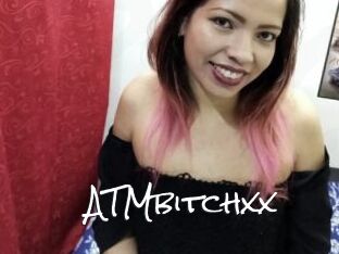 ATMbitchxx