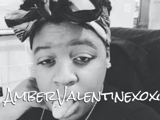 AmberValentinexoxo