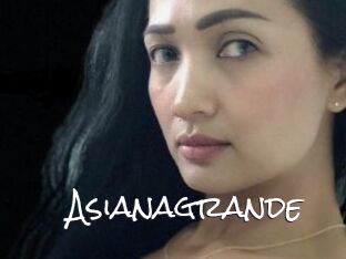 Asianagrande