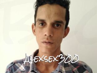 Alexsex300