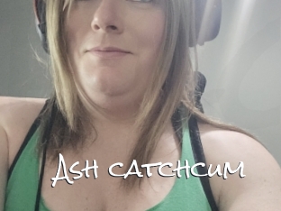 Ash_catchcum