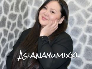 Asianayumixxl