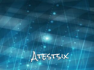 Atestsix