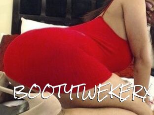 BOOTYTWEKERX