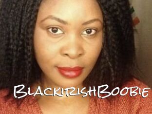 BlackirishBoobie