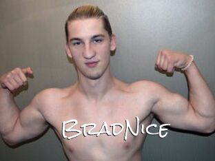 BradNice