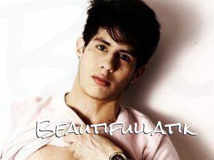Beautifullatik