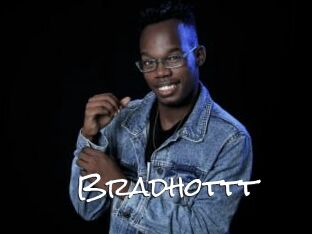 Bradhottt