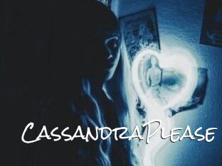 CassandraPlease