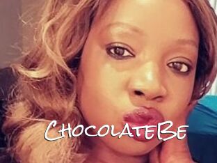 ChocolateBe