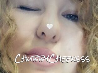 ChubbyCheeksss