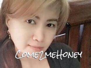 Come2meHoney