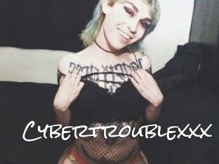 Cybertroublexxx