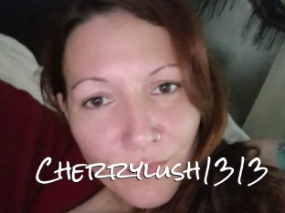 Cherrylush1313