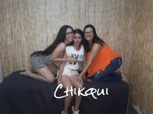 Chikqui