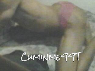 Cuminme99T