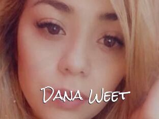 Dana_Weet