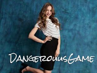 DangerouusGame
