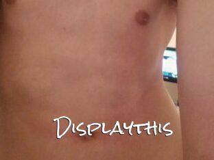Displaythis