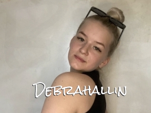 Debrahallin