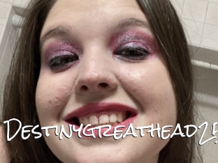 Destinygreathead25