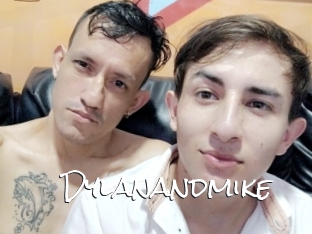 Dylanandmike