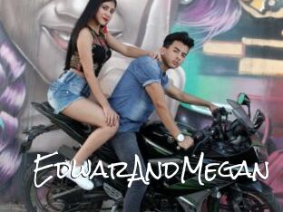 EdwarAndMegan