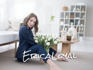 EricaLoyal