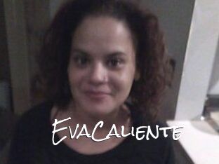 EvaCaliente