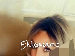 ENigmatic