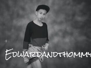 Edwardandthommy