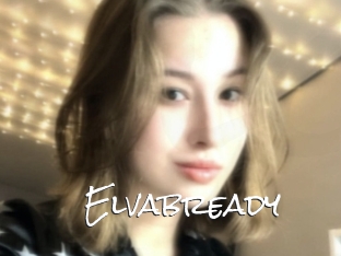 Elvabready