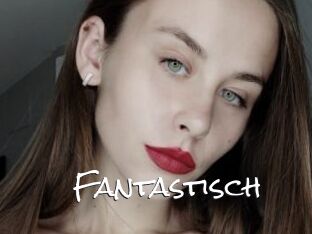 Fantastisch