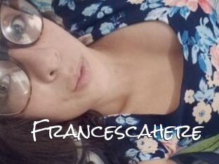 Francescahere