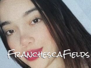 FranchescaFields