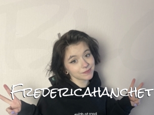 Fredericahanchet