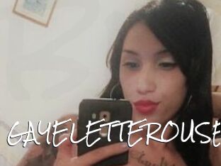 GAYELETTEROUSE