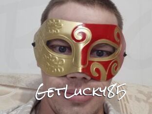 GetLucky85
