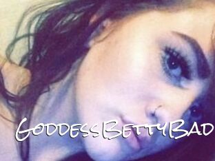 GoddessBettyBad
