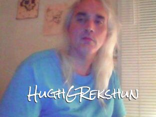 HughGRekshun