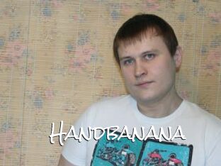Handbanana