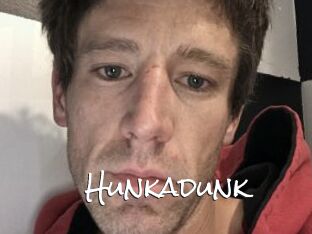 Hunkadunk
