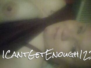 ICantGetEnough123