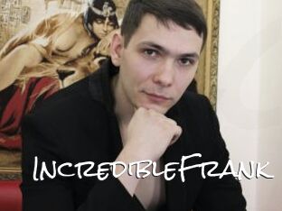 IncredibleFrank