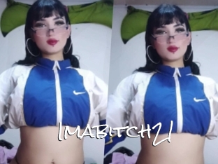 Imabitch21