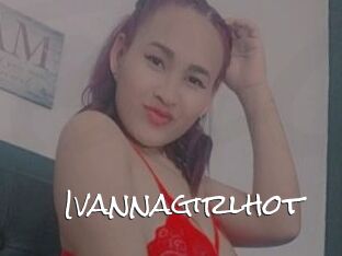 Ivannagirlhot
