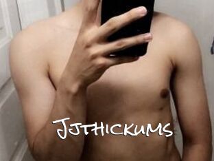 Jjthickums