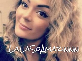 LaLaSoAmazinnn