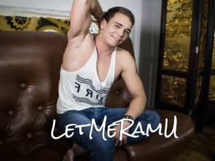 LetMeRamU